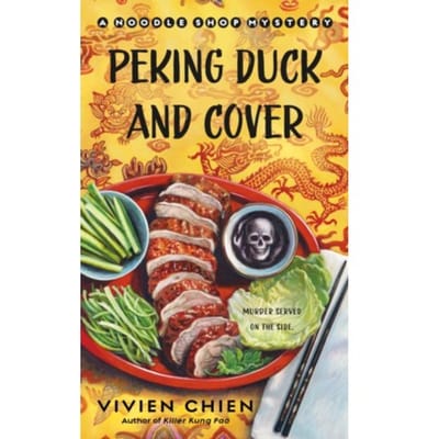 Peking Duck And Cover - A Noodle Shop Mystery - Chien, Vivien