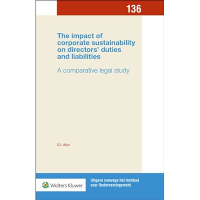 The Impact Of Corporate Sustainability On Directors’ Duties And Liabilities - Uitgave