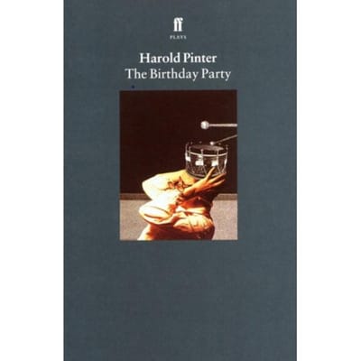The Birthday Party - Harold Pinter