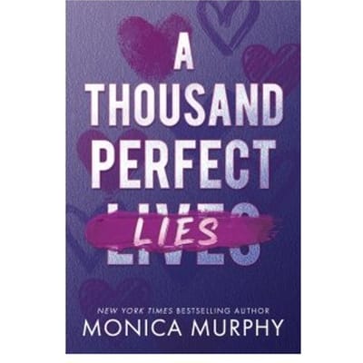 A Thousand Perfect Lies - Monica Murphy