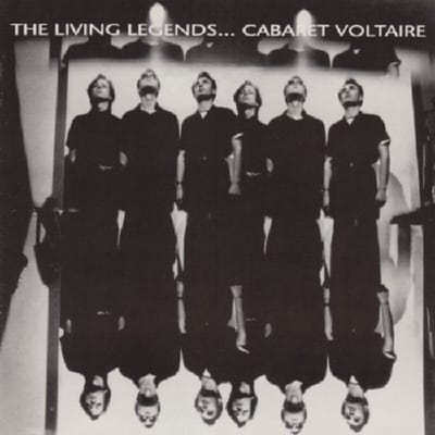 Cabaret Voltaire - The Living Legends (CD)
