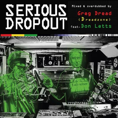 Greg Dread & Don Letts - Serious Dropout (CD)