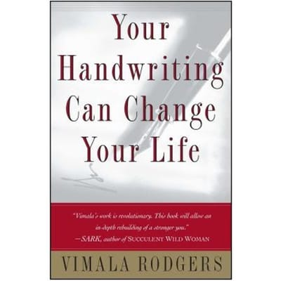 Your Handwriting Can Change Your Life - Vimala Rodgers