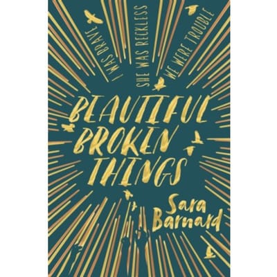 Beautiful Broken Things - Sara Barnard