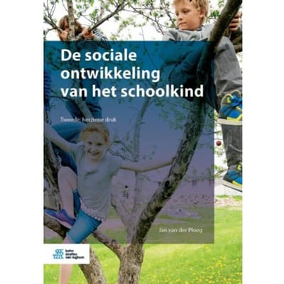 De Sociale Ontwikkeling Van Het Schoolkind - Jan van der Ploeg