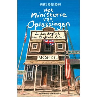 Het Ministerie Van Oplossingen En Het Dagboek Van Benjamin Silver - Het Ministerie Van Oplossingen - Sanne Rooseboom