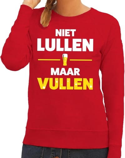 Niet Lullen maar Vullen tekst sweater rood dames - dames trui Niet Lullen maar Vullen XS