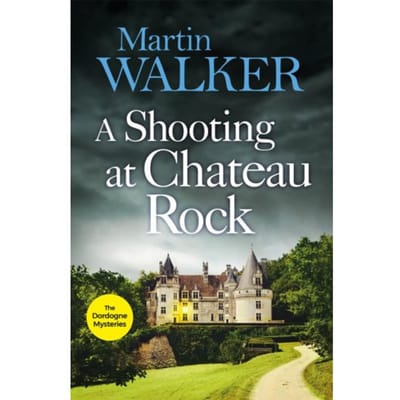 Een Schietpartij in Chateau Rock door Martin Walker Paperback Boek 9781787477704