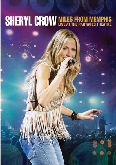 Sheryl Crow - Miles From Memphis