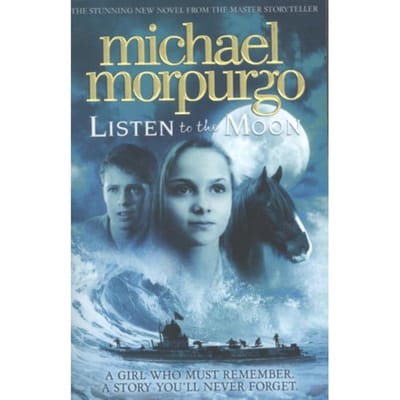 Listen To The Moon - Michael Morpurgo