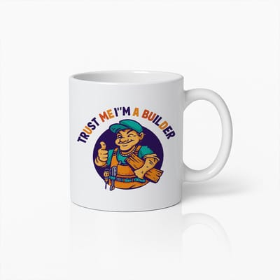 Trust Me I’m a Builder Mok – 330ml Grappige Bouwvakker Koffiemok – Perfect Cadeau voor Bouwers, Klussers & Doe-Het-Zelvers