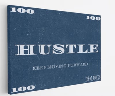 Saammp Canvas Schilderij - Hustle - Quote - Motivatie - 45x30 - Foto op canvas - Wanddecoratie - Muurdecoratie Woonkamer - Slaapkamer decoratie - Canvas Print
