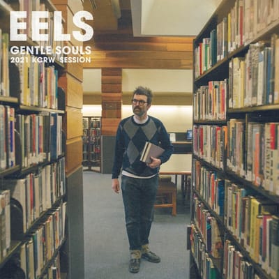 Eels - Gentle Souls 2021 KCRW Session (12" Single)