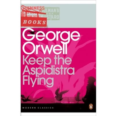 Keep The Aspidistra Flying - Penguin Modern Classics - George Orwell