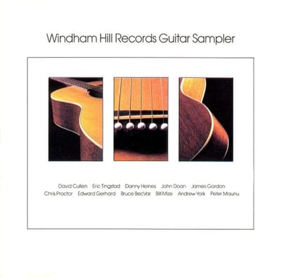 David Cullen, Eric Tingstad, Danny Heines, John Doan, James Gordon, Chris Proctor, Edward Gerhard, Bruce BecVar, Bill Mize, Andrew York, Peter Maunu - Windham Hill Records Guitar Sampler (CD)