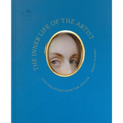 The Inner Life Of The Artist - Juliette Aristides