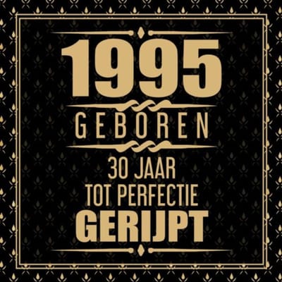 1995 Geboren 30 Jaar Tot Perfectie Gerijpt - Gold Wigman