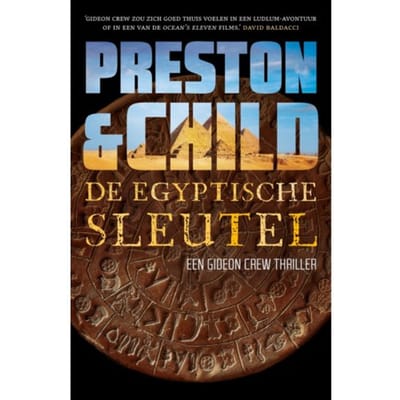 De Egyptische Sleutel - Gideon Crew - Preston & Child