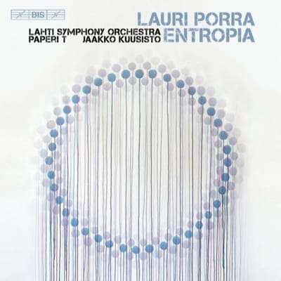 Paperi T, Joonas Riippa, Lauri Porra & Lahti Symphony Orchestra - Porra: Entropia (SACD)