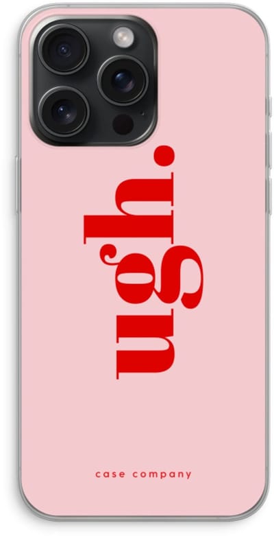 Case Company® - Hoesje geschikt voor iPhone 15 Pro Max hoesje - Ugh - Soft Cover Telefoonhoesje - Bescherming aan alle Kanten en Schermrand