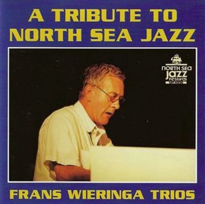 The Frans Wieringa Trios - A Tribute To North Sea Jazz (CD)