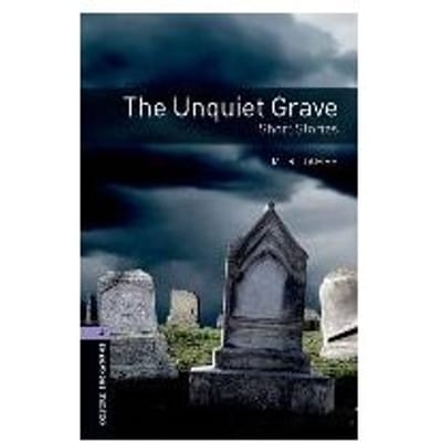 Oxford Bookworms Library: Level 4:: The Unquiet Grave - Short Stories - M. R. James