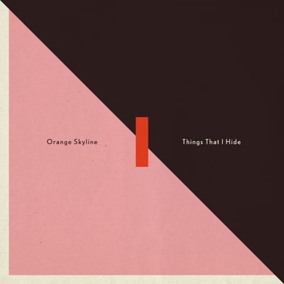 Orange Skyline - Things That I Hide (LP)