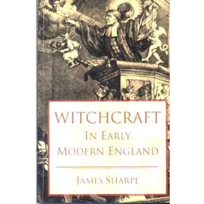 Witchcraft In Early Modern England - J. A. Sharpe