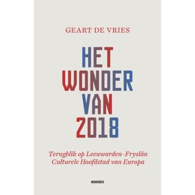 Het Wonder Van 2018 - Geart de Vries
