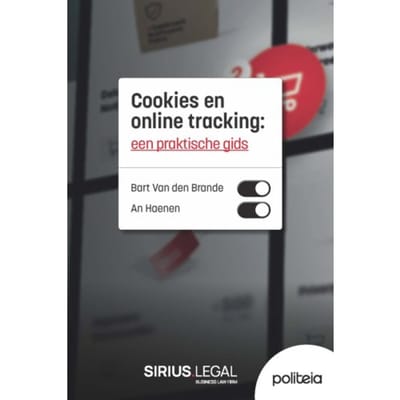 Cookies En Online Tracking: Een Praktische Gids - Bart Van den Brande