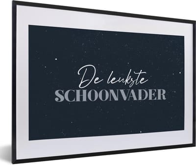 Fotolijst incl. Poster - Vaderdag kados - Quote - Schoonvader - De leukste schoonvader - Spreuken - 60x40 cm - Posterlijst