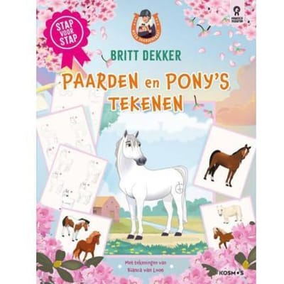 Stap Voor Stap Paarden En Pony's Tekenen - Meer Paardenpraat - Britt Dekker