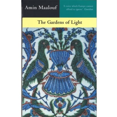 The Gardens Of Light - Amin Maalouf