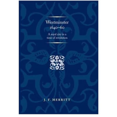 Westminster 1640-60 - J. F. Merritt