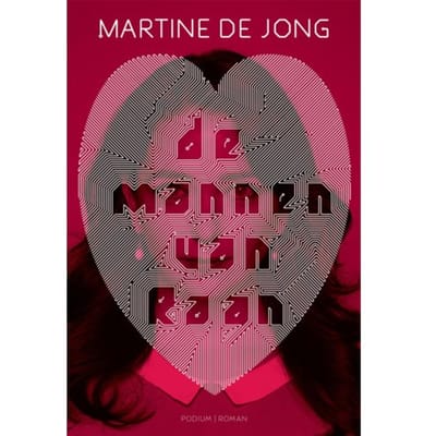 De Mannen Van Raan - Martine de Jong