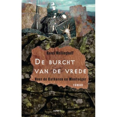 De Burcht Van De Vrede - Karel Wellinghoff