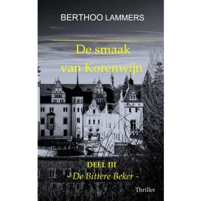 De Smaak Van Korenwijn - Berthoo Lammers