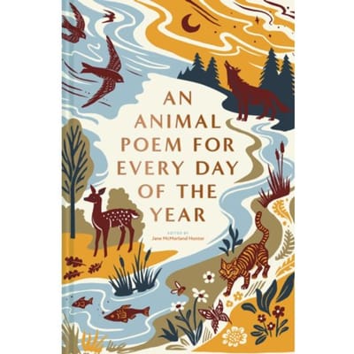 An Animal Poem For Every Day Of The Year - Jane McMorland Hunter