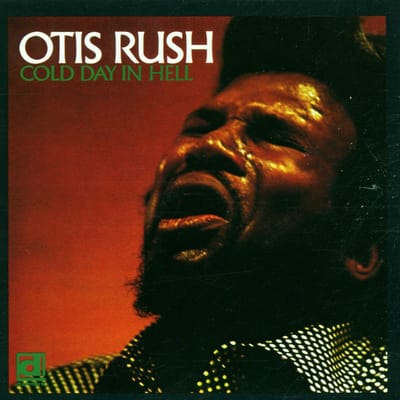 Otis Rush - Cold Day In Hell (CD)