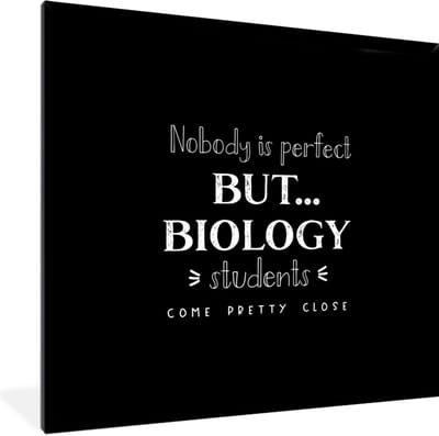 Fotolijst incl. Poster - Biologie - Studie - Quotes - Bèta - 40x40 cm - Posterlijst