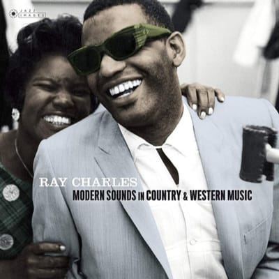 Modern Sounds In Country & Western Music - Ray Charles