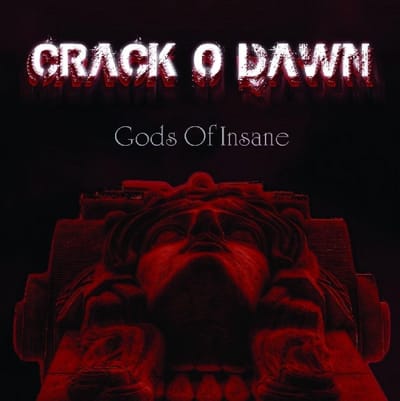 Crack O Dawn - Gods Of Insane (CD)