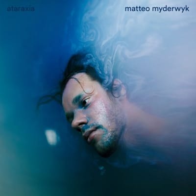Ataraxia - Matteo Myderwyk