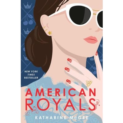 American Royals - American Royals - Katharine McGee