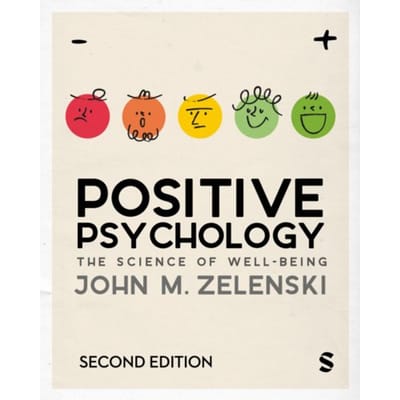 Positive Psychology - John M. Zelenski