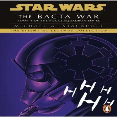 Star Wars XWing Serie De Bacta Oorlog door Michael A. Stackpole Paperback Boek 9781804941751