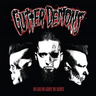Gutter Demons - No God No Ghost No Saints (LP)
