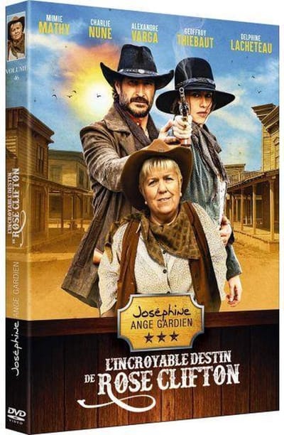 Joséphine Ange Gardien Vol 46 - L’incroyable Destin De Rose Clifton