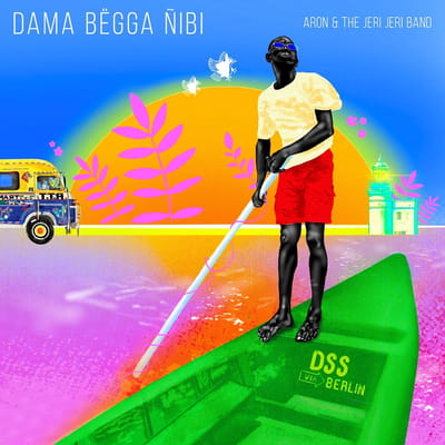 Aron & The Jeri Jeri Band - Dama Bëgga Ñibi (I Want To Go Home) (LP)