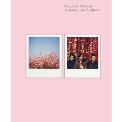 Death Of A Polaroid - A Manics Family Album - Nicky Wire